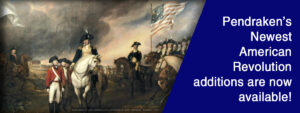 Pendraken 10mm American Revolutionary War gaming figure range - new releases July 2023